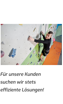 kontinuierliche Verbesserung,  Für unsere Kunden  suchen wir stets  effiziente Lösungen!
